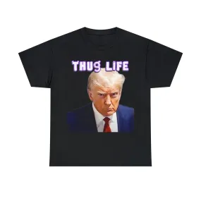 Donald Trump Thug Life Mugshot Tee